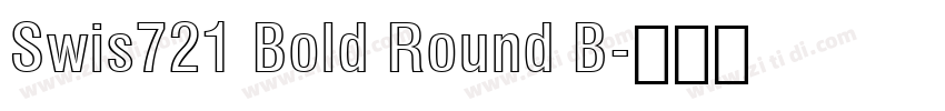 Swis721 Bold Round B字体转换